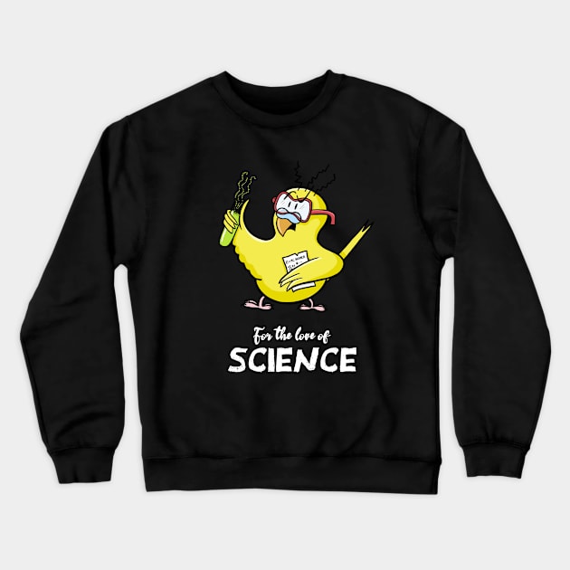 For the Love of Science! Crewneck Sweatshirt by Hallo Molly